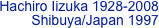 Hachiro Iizuka 1928-2008
Shibuya/Japan 1997